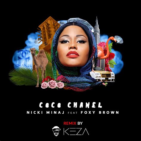 Coco Chanel by Nicki Minaj (featuring Foxy Brown) .